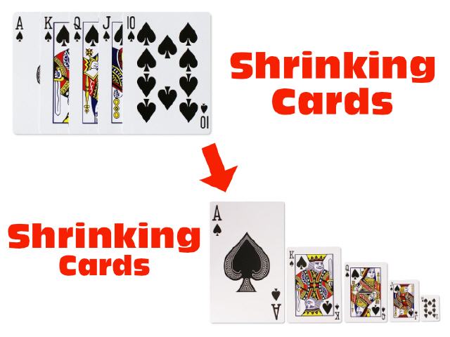 Shrinking Cards